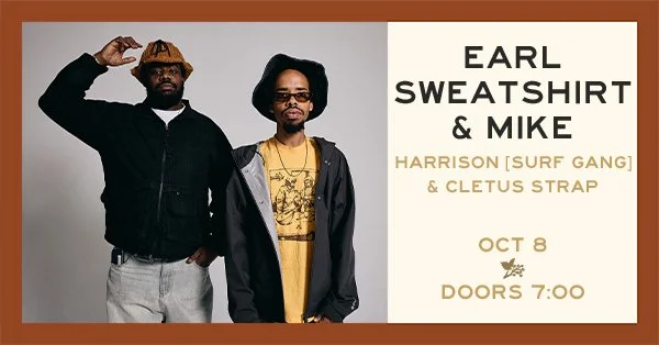 Earl Sweatshirt & MIKE - Home on the Range Tour 2026 — The Hawthorn